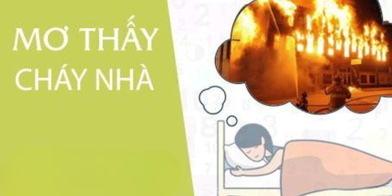 Giấc mộng cháy nhà và những con số may mắn