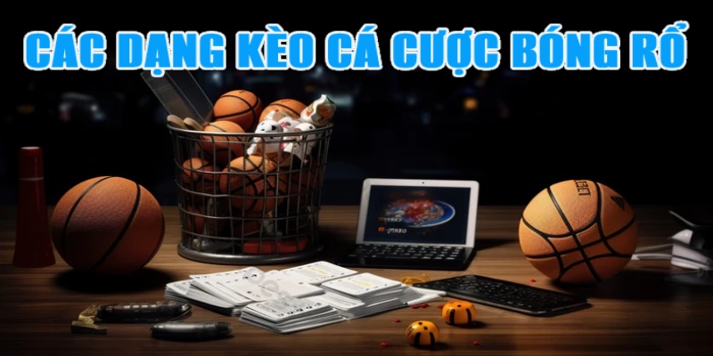 Bí kíp bắt kèo bóng rổ chuẩn xác bao ăn